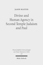 Divine and Human Agency in Second Temple Judaism and Paul