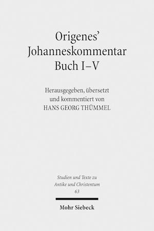 Origenes' Johanneskommentar Buch I-V