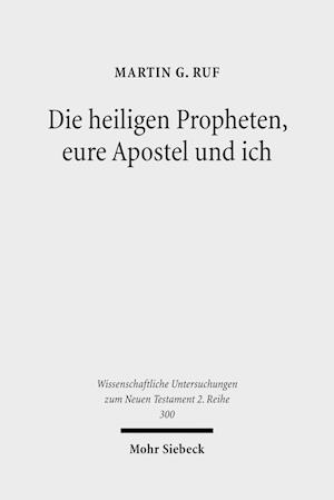 Die heiligen Propheten, eure Apostel und ich