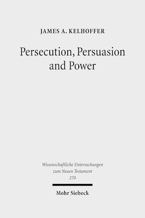 Persecution, Persuasion and Power