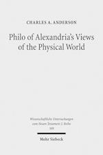Philo of Alexandria's Views of the Physical World