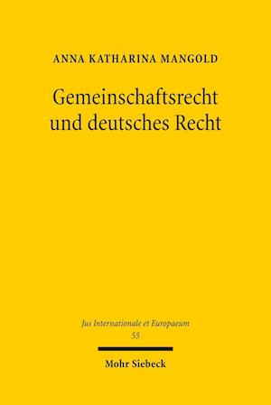 Gemeinschaftsrecht und deutsches Recht