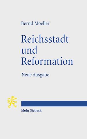 Reichsstadt und Reformation