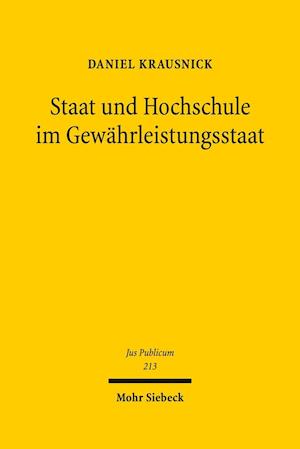 Staat und Hochschule im Gewährleistungsstaat