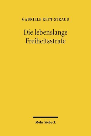 Die lebenslange Freiheitsstrafe