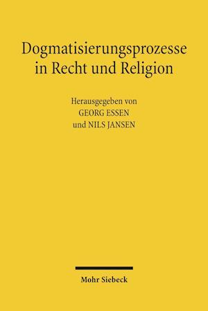 Dogmatisierungsprozesse in Recht und Religion