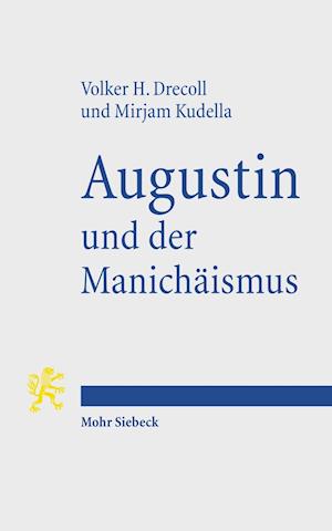 Augustin und der Manichäismus