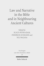 Law and Narrative in the Bible and in Neighbouring Ancient Cultures