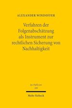 Verfahren der Folgenabschätzung als Instrument zur rechtlichen Sicherung von Nachhaltigkeit