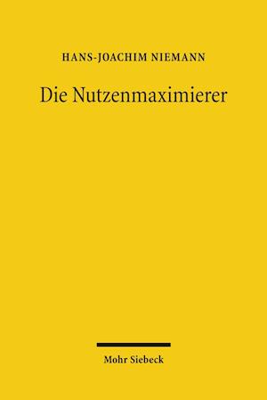 Die Nutzenmaximierer