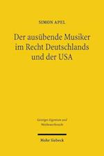 Der ausübende Musiker im Recht Deutschlands und der USA