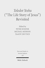 Toledot Yeshu ("The Life Story of Jesus") Revisited