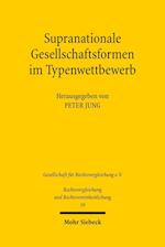 Supranationale Gesellschaftsformen im Typenwettbewerb