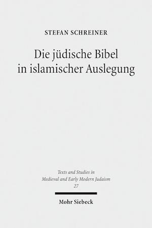 Die jüdische Bibel in islamischer Auslegung