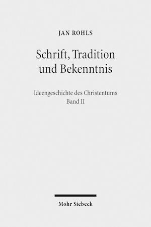 Schrift, Tradition und Bekenntnis