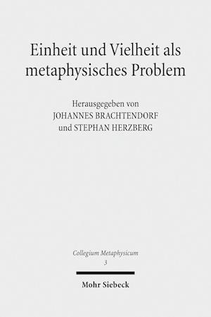 Einheit und Vielheit als metaphysisches Problem