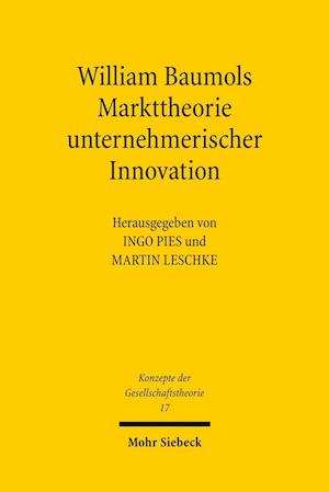 William Baumols Markttheorie Unternehmerischer Innovation