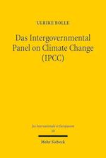 Das Intergovernmental Panel on Climate Change (IPCC)