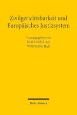 Zivilgerichtsbarkeit und Europäisches Justizsystem