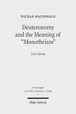 Deuteronomy and the Meaning of "Monotheism"