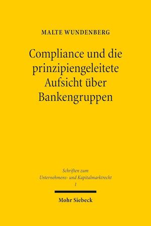 Compliance und die prinzipiengeleitete Aufsicht über Bankengruppen