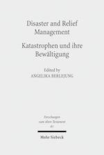 Disaster and Relief Management - Katastrophen und ihre Bewältigung