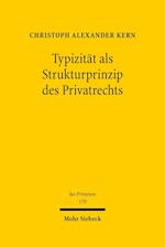 Typizität als Strukturprinzip des Privatrechts