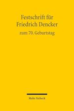 Festschrift für Friedrich Dencker zum 70. Geburtstag