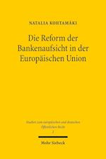 Die Reform der Bankenaufsicht in der Europäischen Union