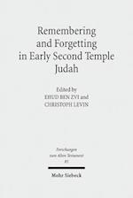 Remembering and Forgetting in Early Second Temple Judah