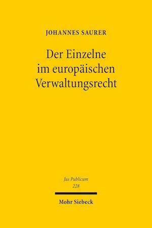 Der Einzelne im europäischen Verwaltungsrecht