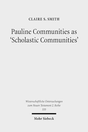 Pauline Communities as 'Scholastic Communities'