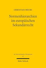 Normenhierarchien im europäischen Sekundärrecht