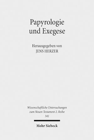 Papyrologie und Exegese