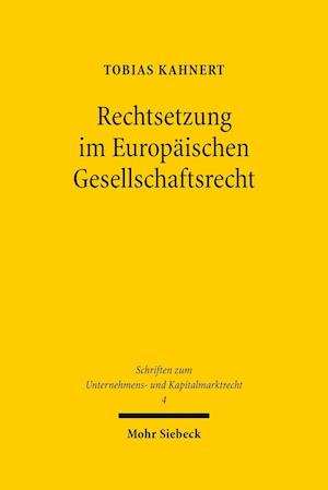 Rechtsetzung im Europäischen Gesellschaftsrecht