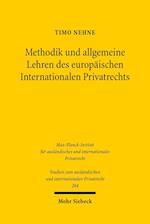 Methodik und allgemeine Lehren des europäischen Internationalen Privatrechts