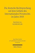 Die deutsche Rechtsprechung auf dem Gebiete des Internationalen Privatrechts im Jahre 2010