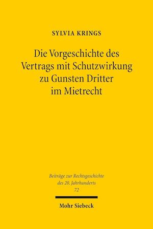 Die Vorgeschichte des Vertrags mit Schutzwirkung zu Gunsten Dritter im Mietrecht