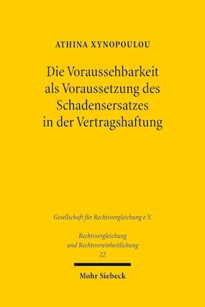 Die Voraussehbarkeit als Voraussetzung des Schadensersatzes in der Vertragshaftung