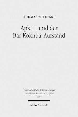 Apk 11 und der Bar Kokhba-Aufstand