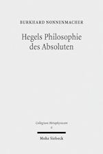 Hegels Philosophie des Absoluten