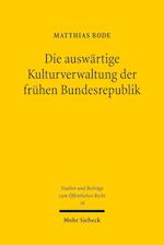 Die auswärtige Kulturverwaltung der frühen Bundesrepublik