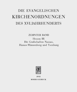 Die evangelischen Kirchenordnungen des XVI. Jahrhunderts