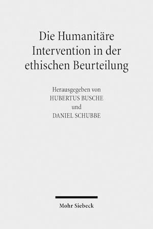 Die Humanitare Intervention in Der Ethischen Beurteilung