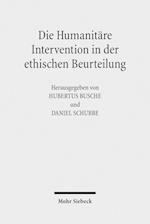 Die Humanitare Intervention in Der Ethischen Beurteilung