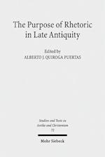 The Purpose of Rhetoric in Late Antiquity