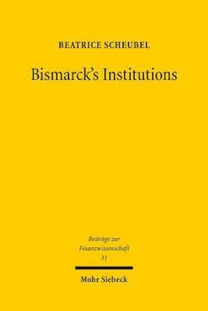 Bismarck's Institutions