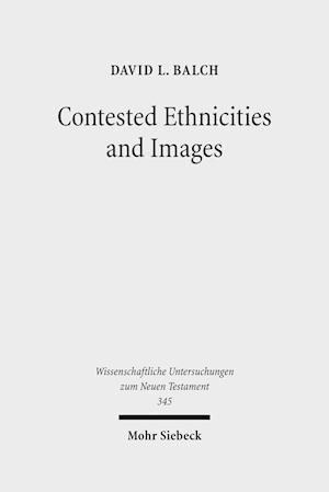 Contested Ethnicities and Images