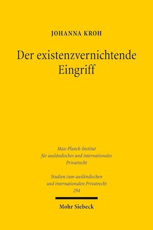 Der existenzvernichtende Eingriff