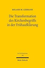 Die Transformation des Kirchenbegriffs in der Frühaufklärung